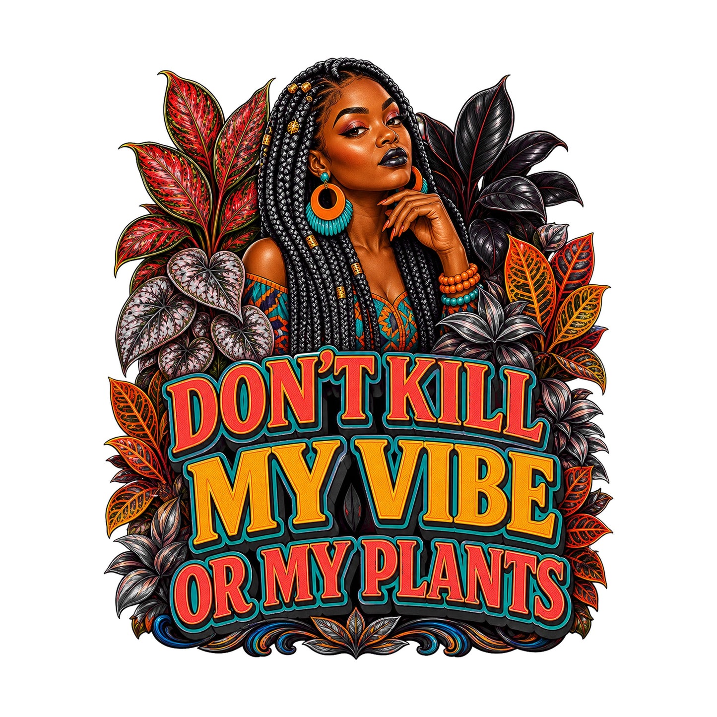 Don't Kill My Vibe or My Plants Women's Plant Lover Graphic Tee artwork detail