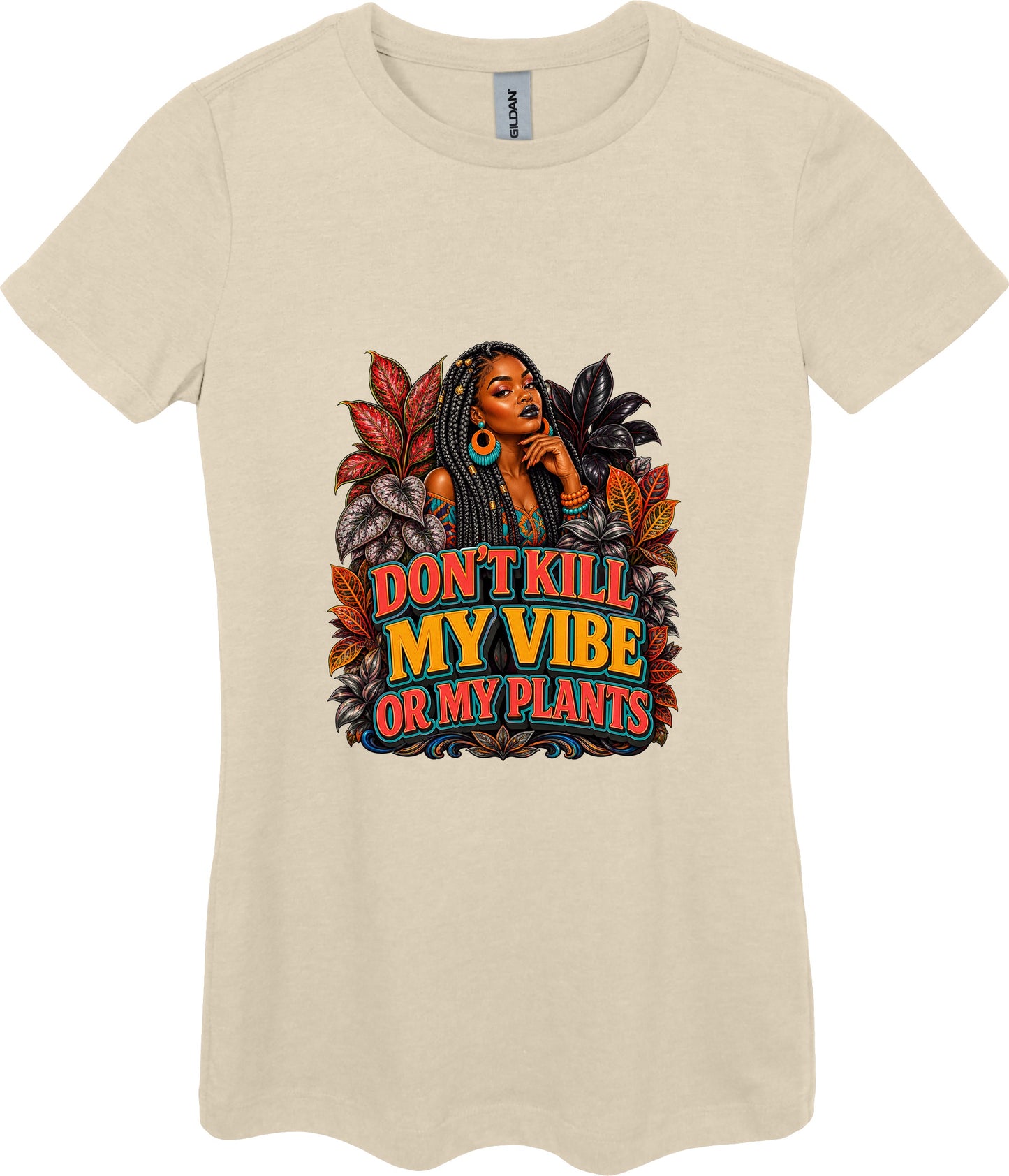Don't Kill My Vibe or My Plants Women's Plant Lover Graphic Tee in Sand